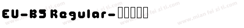 EU-B5 Regular字体转换